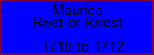 Maurice Rivet or Rivest