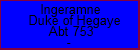 Ingeramne Duke of Hegaye