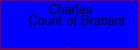 Charles Count of Brabant
