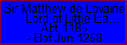 Sir Matthew de Lovaine Lord of Little Easton