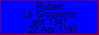 Robert Le Grosvenor