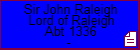 Sir John Raleigh Lord of Raleigh