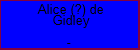 Alice (?) de Gidley