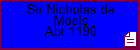 Sir Nicholas de Moels