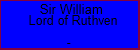 Sir William Lord of Ruthven