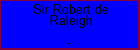 Sir Robert de Raleigh