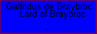 Galfridus de Braybroc Lord of Braybroc