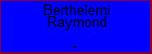 Berthelemi Raymond